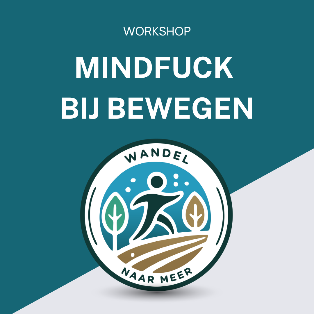Workshop 12 mei - Mindfuck bij Bewegen